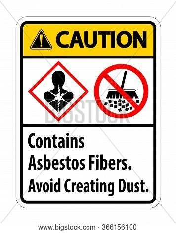 Caution Label Contains Asbestos Fibers,avoid Creating Dust