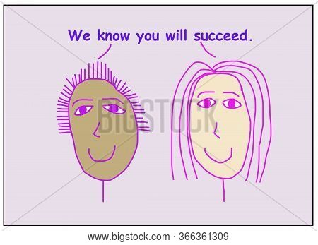 Color Cartoon Of Two Smiling And Ethnically Diverse Women Stating We Know You Will Succeed.