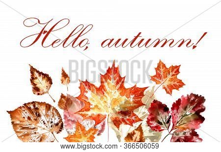 Greeting Card With Autumn Leaves And The Inscription \
