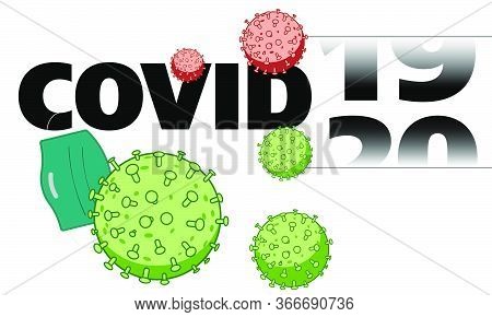 Covid 19-20 Evolution Of The Coronavirus Virus