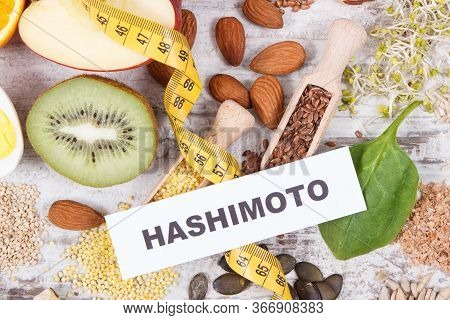Inscription Hashimoto, Tape Measure And Best Ingredients For Healthy Thyroid. Food Containing Natura