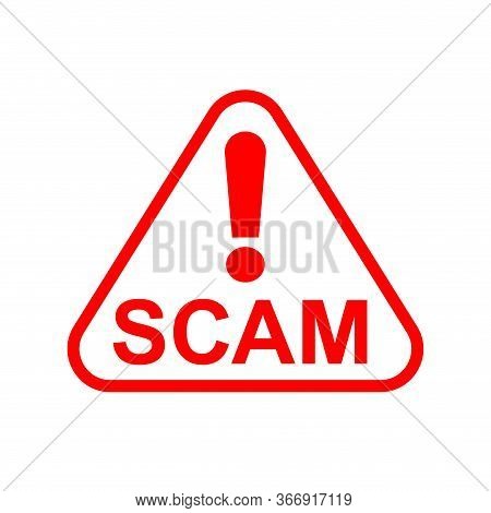 Scam Triangle Sign Red For Icon Isolated On White, Scam Warning Sign Graphic For Spam Email Message 