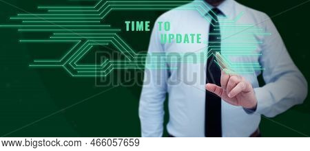 Conceptual Display Time To Update. Business Concept The Latest Information About A Particular Situat