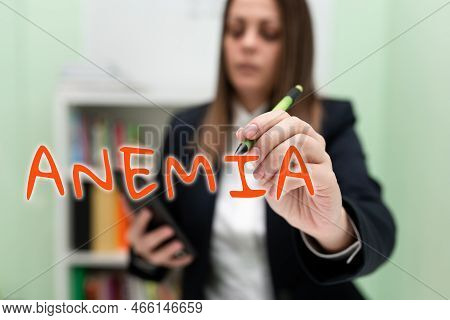 Text Caption Presenting Anemia. Conceptual Photo Condition Where There Deficiency Of Red Cells Of Ha