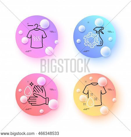 Wash Hands, Coronavirus Spray And Dry T-shirt Minimal Line Icons. 3d Spheres Or Balls Buttons. Wash 
