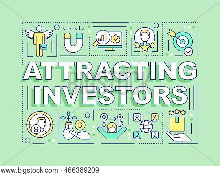 Attracting Investors Word Concepts Light Green Banner. Involve Funding. Infographics With Editable I