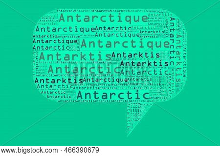 The Words 'antarktis, Antarctic, Antarctique, ' As Word Art, Word Cloud, Tag Cloud In Different Lang