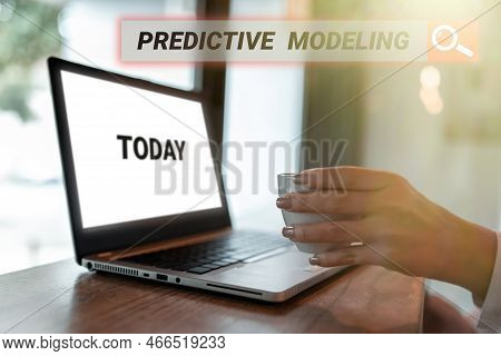 Text Sign Showing Predictive Modeling. Concept Meaning Maintenance Strategy Driven By Predictive Ana