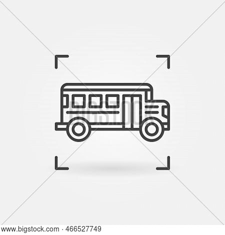 School Bus Linear Vector Concept Icon Or Sign