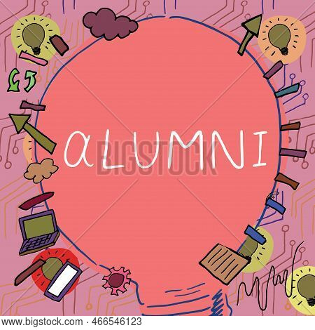 Handwriting Text Alumni. Business Overview Former Pupil Or Student Especially Male One Of Particular