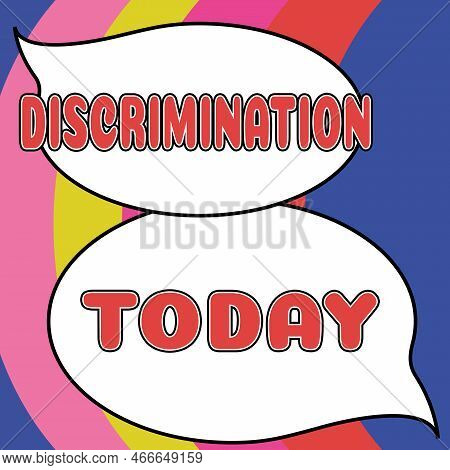 Text Caption Presenting Discrimination. Word Written On Prejudicial Treatment Of Different Categorie