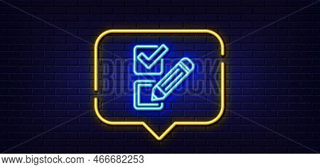 Neon Light Speech Bubble. Checkbox Line Icon. Survey Choice Sign. Business Review Symbol. Neon Light