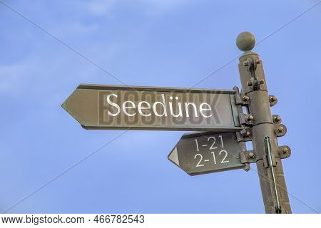 Sigh Seeduene - Engl: Ocean Dune - At A Streetname Sign In List On The Island Of Sylt