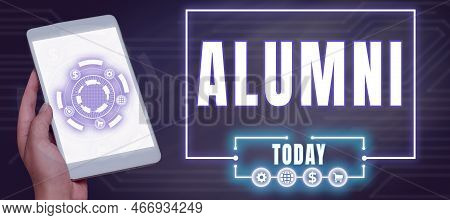 Text Showing Inspiration Alumni. Business Overview Former Pupil Or Student Especially Male One Of Pa
