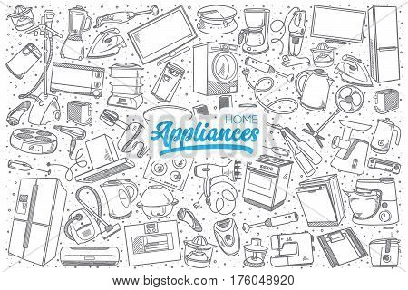 Hand drawn home appliances doodle set background with blue lettering in vector