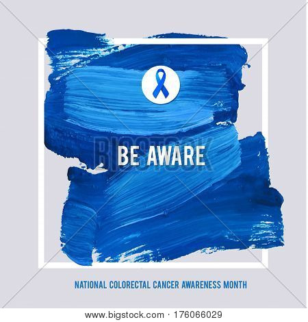 COLORECTAL Cancer Awareness Creative Grey and Blue Poster. Brush Stroke and Silk Ribbon Symbol. World Colon Cancer Awareness Month Banner. Blue stroke and text. Medical Design
