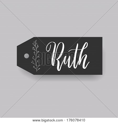 Ruth - common female first name on a tag, perfect for seating card usage. One of wide collection in modern calligraphy style.