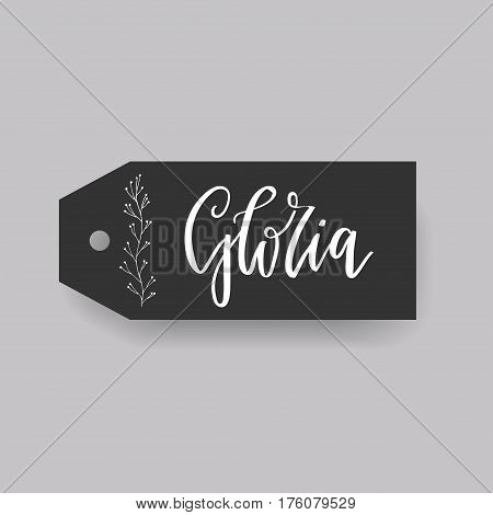 Gloria - common female first name on a tag, perfect for seating card usage. One of wide collection in modern calligraphy style.