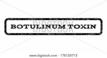 Botulinum Toxin watermark stamp. Text tag inside rounded rectangle frame with grunge design style. Rubber seal stamp with unclean texture. Vector black ink imprint on a white background.