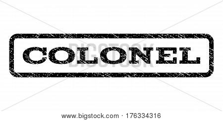 Colonel watermark stamp. Text caption inside rounded rectangle with grunge design style. Rubber seal stamp with unclean texture. Vector black ink imprint on a white background.