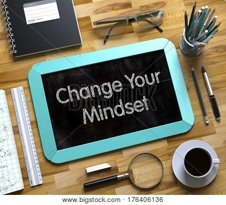 Change Your Mindset Handwritten on Small Chalkboard. Change Your Mindset on Small Chalkboard. 3d Rendering.