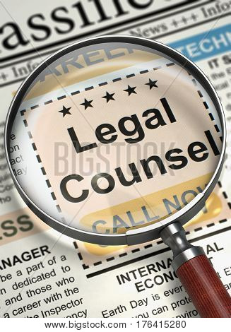 Legal Counsel. Newspaper with the Searching Job. Newspaper with Small Advertising Legal Counsel. Concept of Recruitment. Blurred Image with Selective focus. 3D.