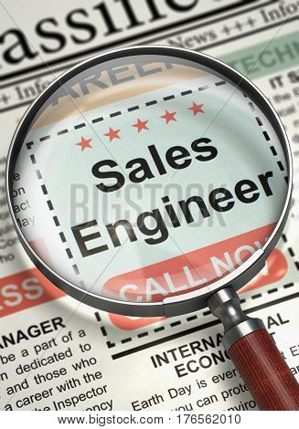 Newspaper with Job Vacancy Sales Engineer. Sales Engineer - Close Up View of Job Vacancy in Newspaper with Loupe. Job Seeking Concept. Selective focus. 3D Rendering.