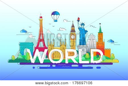 World - modern vector line travel illustration. Discover Russia, England, USA, France. Have a trip, enjoy your vacation. Be on a journey. See landmarks like stature of liberty, kremlin, tower