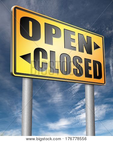 open or close opening hours start of new season no access and closed 3D illustration