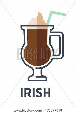 Irish isolated on white background. Cocktail consisting of hot coffee, whiskey and sugar, stirred and topped with thick cream. Brewed drink with straw. Minimalist vector illustration for cafes in flat style
