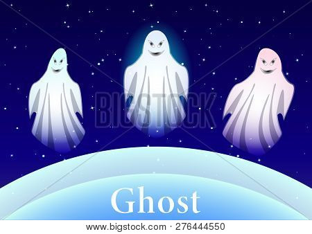Ghosts On The Background Of The Starry Night Sky. Vector Illustration