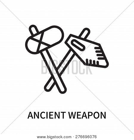 Ancient Weapon Icon Isolated On White Background. Ancient Weapon Icon Simple Sign. Ancient Weapon Ic