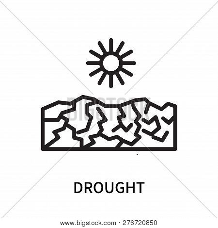 Drought Icon Isolated On White Background. Drought Icon Simple Sign. Drought Icon Trendy And Modern 