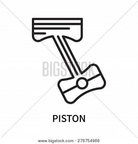Piston Icon Isolated On White Background. Piston Icon Simple Sign. Piston Icon Trendy And Modern Sym