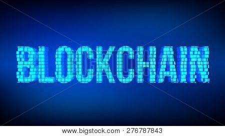Block Chain Concept. 3d Blockchain Word Built With Cubes. Crypto Currency. Editable Cryptocurrency T