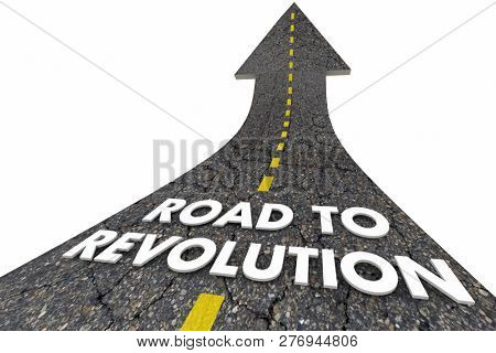 Road to Revolution Change Innovation Words Arrow 3d Illustration