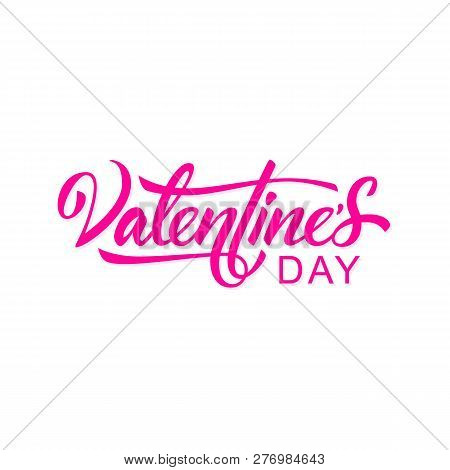 Hand Lettering Valentines Day Isolated On White Background. Vector Illustration - Vector