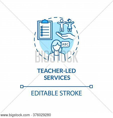 Preschool Teacher Concept Icon. Teacher Led Services Idea Thin Line Illustration. Kindergartens. Ear