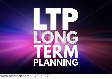 Ltp - Long-term Planning Acronym, Health Concept Background