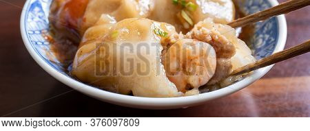 Bawan (ba Wan), Taiwanese Meatball Delicacy, Delicious Street Food, Steamed Starch Wrapped Round Sha