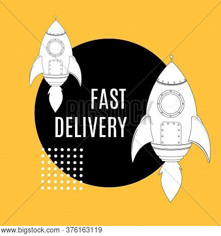 Fast Delivery Service Concept And Rocket Ship With Flame Banner Ad Contour Linear Style. Vector Illu