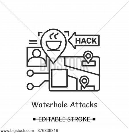 Hacker Attack Icon. Waterhole Attack Linear Pictogram. Concept Of Personal Data Safety In Public Pla