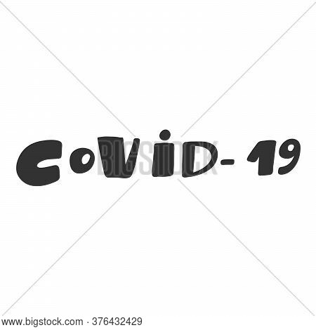 Corona Virus. Covid-19. Sticker For Social Media Content. Vector Hand Drawn Illustration Design.