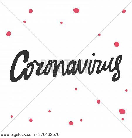 Corona Virus. Covid-19. Sticker For Social Media Content. Vector Hand Drawn Illustration Design.
