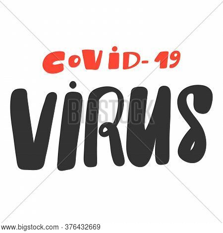 Corona Virus. Covid-19. Sticker For Social Media Content. Vector Hand Drawn Illustration Design.