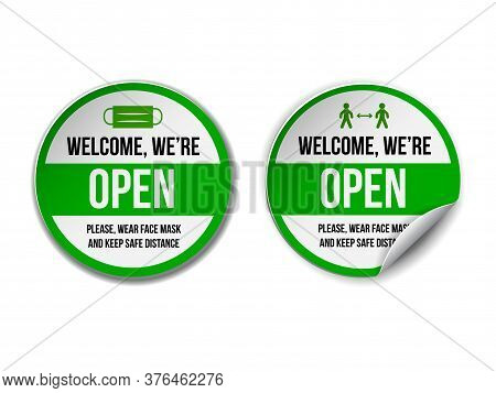 Open Sign On Green Label - Welcome Back. Set Of Information Sign For Front The Door About Working Ag
