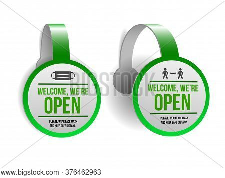 Open Sign On Green Label - Welcome Back. Set Of Information Sign For Front The Door About Working Ag