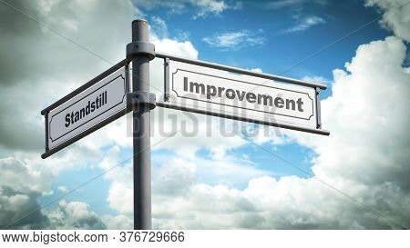 Street Sign The Direction Way To Improvement Versus Standstill