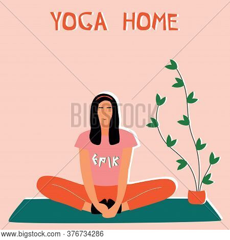 Woman Doing Yoga At Home. Illustration With Pose Baddha Konasana, Bound Angle Pose.