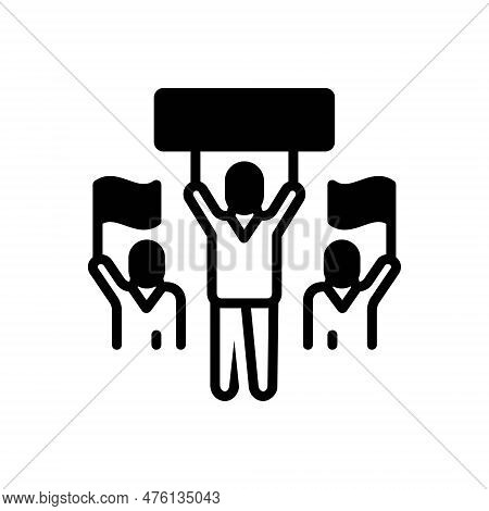 Black Solid Icon For Demonstration Pageantry Vigil Protesters Sloganeering Procession Stage-a-protes